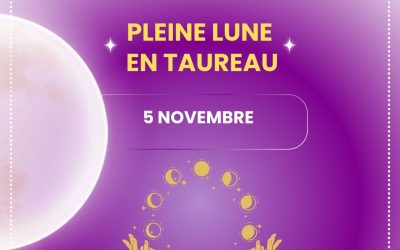 Pleine Lune en Taureau 5 novembre 2025